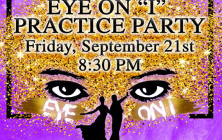 Eye on "I" Practice Party